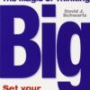 The Magic of Thinking Big