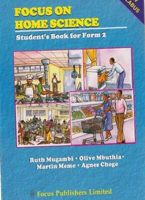 Focus on Home Science Form 2 by Ruth Mugambi,Olive Mbuth