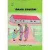 Dama Shuleni by Bwanaheri A.Salim