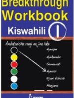 Secondary Breakthrough Kiswahili Kidato 1 by Chesebe