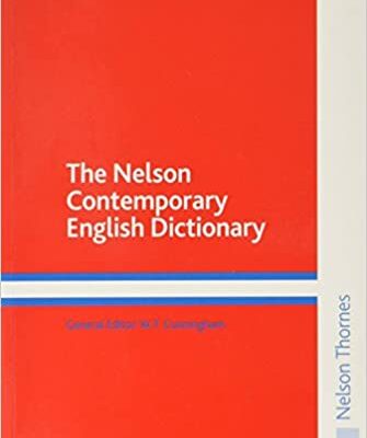The Nelson Contemporary English Dictionary by Nelson,una Cunningham
