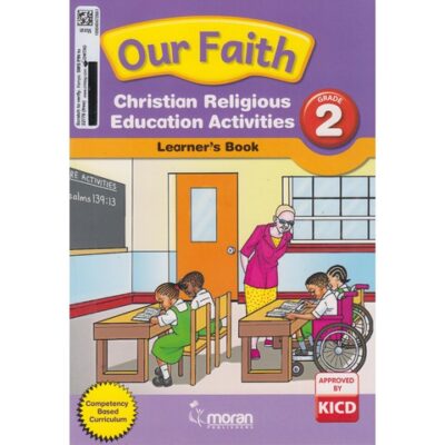 Our Faith CRE Activities Learner’s Book Grade 2 by Moran