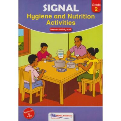 Signal Hygiene and Nutrition Activities Grade 2 (Approved) by Signal Publishers
