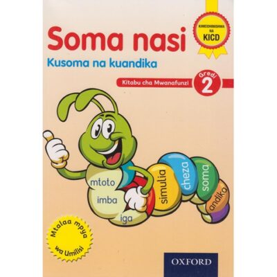 Soma nasi Kusoma na Kuandika Kitabu cha Mwanafunzi … by Oxford