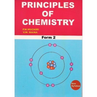 Principles of Chemistry Form 2 by Muchiri