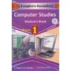 Longhorn Secondary Computer Studies Student's Book Form 1