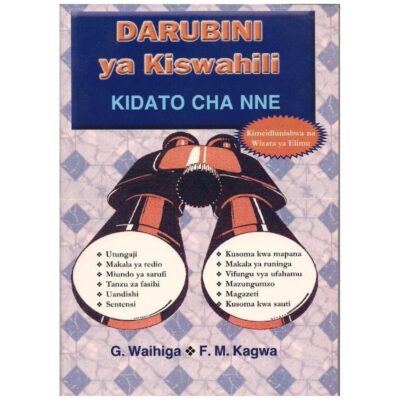 Darubini ya Kiswahili Kidato 4 by Waihiga