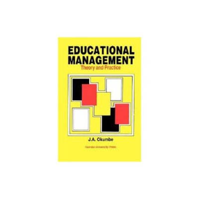 Educational Management by Okumbe