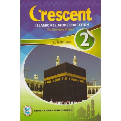 Crescent Islamic Religious Education for secondary schools Students’ Book 2