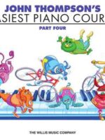Easiest Piano Course Part 4 by John Thompson’s