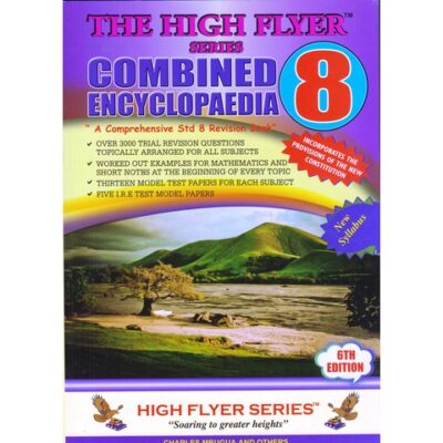 High Flyer Series KCPE Combined Encyclopaedia Std 8