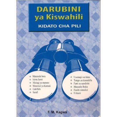 Darubini ya Kiswahili Kidato 2 by Kagwa
