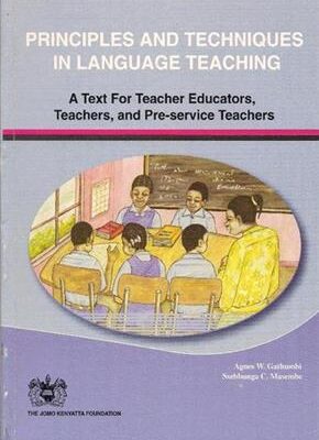 Principles and Techniques in Language Teaching by Gathumbi