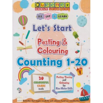 Queenex: Let’s Start Pasting & Colour Count 1-20 by Ekas Books
