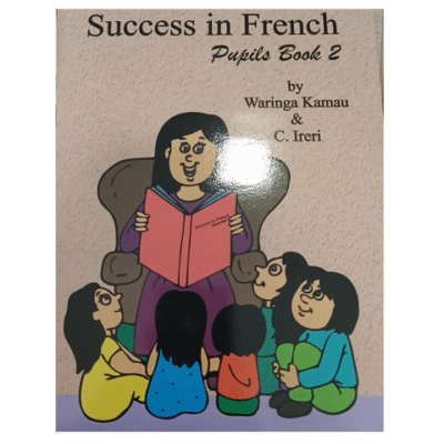 Success in French Pupils book 2 by Kamau