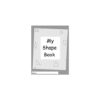 My Shapes Book by Chana