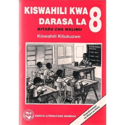 Kiswahili Kwa Darasa la 8kitabu cha Mwalimu by Watuha