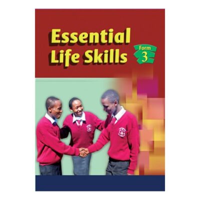Essential Life Skills Form 3 by Wachira