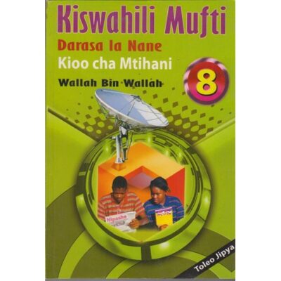 Kiswahili Mufti Darasa la 8 by Wallah