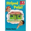 Striped Paint by Rosina Umelo