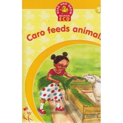 Read and Grow Moran ECD: Caro Feeds Animals … by Moran
