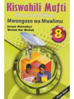 Kiswahili Mufti Kioo cha Mtihani Mwongozo wa Mwalimu by Joseph Mwamburi, Wallah …