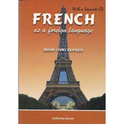 French as a Foreign Language Book I by Kariuki