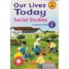 Our Lives Today Social Studies Grade 4
