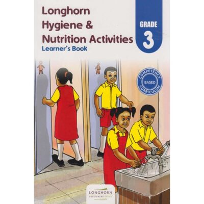 Longhorn Hygiene & Nutrition Activities Learner’s Book Grade … by Longhorn