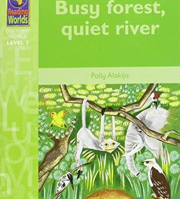 Busy Forest,Quiet River Level 2 by Polly Alakija