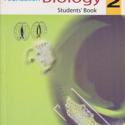 Foundation Biology Form 2 students’ guide by JKF