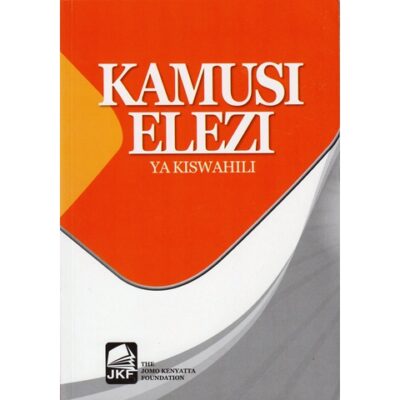 Kamusi Elezi ya Kiswahili (JKF) by JKF