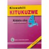 Kiswahili Kitukuzwe Kidato Cha 4