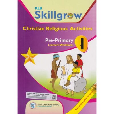 KLB Skillgrow Christian Religious Activities Pre-Primary Learner’s Workbook … by KLB
