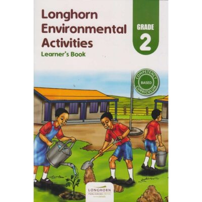 Longhorn Environmental Activities Learner’s Book Grade 2 by Francis MurayaGodfrey Ng…
