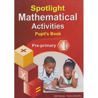 Spotlight Mathematical Activities PP1 by Spotlight Publishers