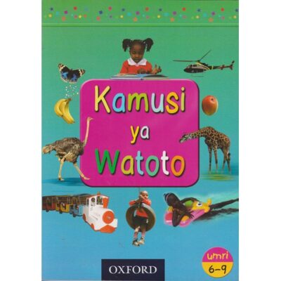 Kamusi ya Watoto umri 6-9 by Islam K Islam