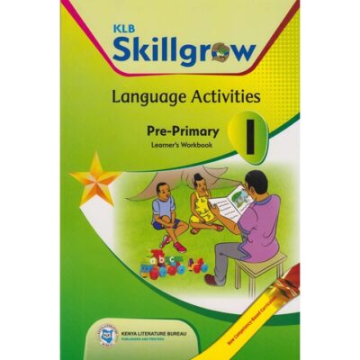 KLB SKILLGROW LANGUAGE ACTIVITIES PRE-PRIMARY LEARNER'S WORKBOOK 1 by KLB