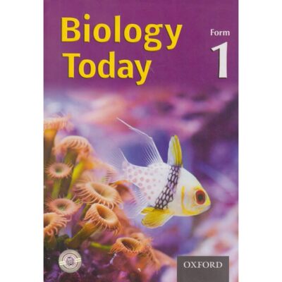 Biology Today Form 1 by Peter Kariuki, James Oku…
