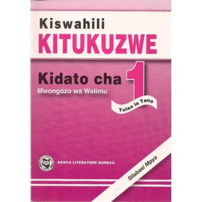 Kiswahili kitukuzwe Kidato Cha 1 Mwalimu by Vonyoli