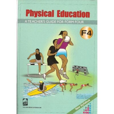 Physical Education Form 4 Teacher’s guide ( JKF) by Kamenju