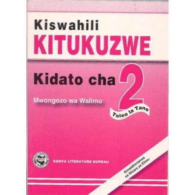 Kiswahili Kitukuzwe Kidato Cha 2 Mwalimu by Vonyoli