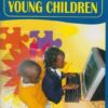 Computers for young Children by Risper Adhiambo Ogutu