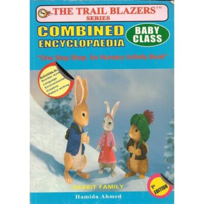 The Trial Blazers Combined Encyclopedia Baby Class by Hamida Ahmed
