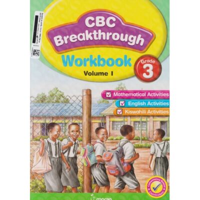 Moran CBC Breakthrough Workbook Grade 3 Vol 1 by Zawadi