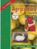 Longhorn Secondary Agriculture Form 1 by Daniel Cherulyot,Joseph