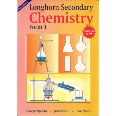 Longhorn Secondary Chemistry Form 1 by Ngaruiya