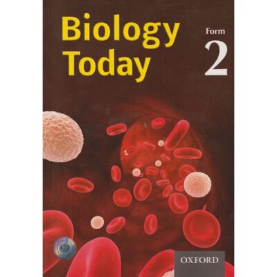 Biology Today Form 2 (OUP) by Kariuki,Okwany