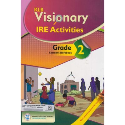 KLB Visionary Ire Activities Grade 2 Learner’s book by Idris Matsukhu Makokha, …