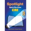 Spotlight Quick Revision CRE 8